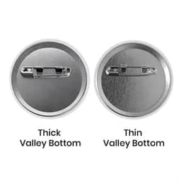 Two circular custom buttons displaying different backings: one thick and one thin. Both have a metallic finish.