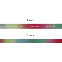 A ribbon with a rainbow satin finish, featuring the text "forever love" on the front and a solid back.
